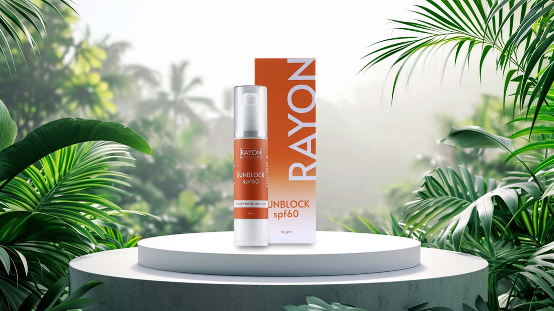 Protect Your Skin with Rayon Sunblock SPF 60: Your Ultimate Sun Protection Solution - RayonbyMR
